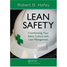 Lean Safety : Transforming your Safety Culture with Lean Management